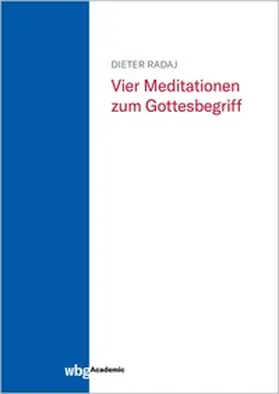 Radaj |  Vier Meditationen zum Gottesbegriff | eBook | Sack Fachmedien