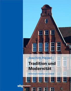 Heisel | Tradition und Modernität | Buch | 978-3-534-40591-6 | sack.de