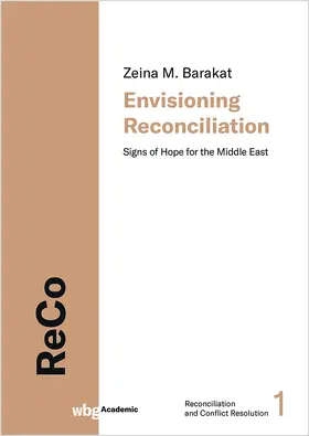Barakat / Baraka¯t |  Envisioning Reconciliation | Buch |  Sack Fachmedien