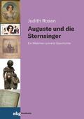 Rosen / Rosen M.A. |  Auguste und die Sternsinger | Buch |  Sack Fachmedien