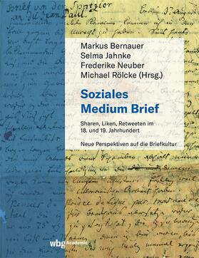 Bernauer / Neuber-Martucci / Rölcke |  Soziales Medium Brief | Buch |  Sack Fachmedien