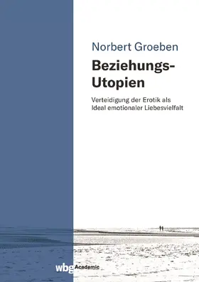Groeben |  Beziehungs-Utopien | Buch |  Sack Fachmedien