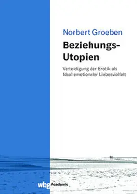 Groeben |  Beziehungs-Utopien | eBook | Sack Fachmedien