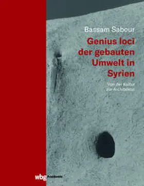 Sabour | Genius loci der gebauten Umwelt in Syrien | Buch | 978-3-534-40802-3 | www.sack.de