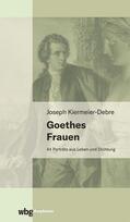 Kiermeier-Debre |  Goethes Frauen | Buch |  Sack Fachmedien