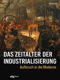  Das Zeitalter der Industrialisierung | Buch |  Sack Fachmedien