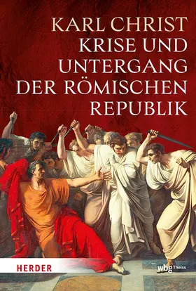 Christ |  Krise und Untergang der römischen Republik | Buch |  Sack Fachmedien