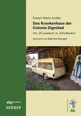 Hevia Jordán |  Das Krankenhaus der Colonia Dignidad | Buch |  Sack Fachmedien