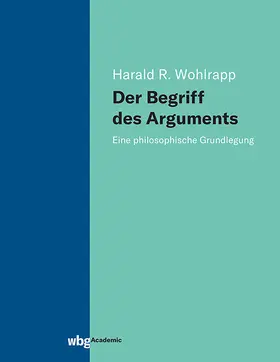 Wohlrapp |  Der Begriff des Arguments | Buch |  Sack Fachmedien