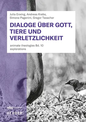 Enxing / Krebs / Paganini |  Dialoge über Gott, Tiere und Verletzlichkeit | Buch |  Sack Fachmedien