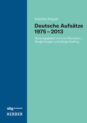 Kopper / Baumann / Ruffing |  Deutsche Aufsätze 1975-2013 | Buch |  Sack Fachmedien