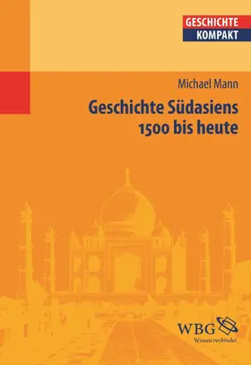 Mann / Puschner |  Geschichte Südasiens | eBook | Sack Fachmedien