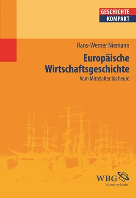Niemann / Puschner |  Europäische Wirtschaftsgeschichte | eBook | Sack Fachmedien