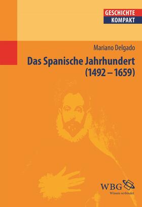 Delgado |  Das Spanische Jahrhundert | eBook | Sack Fachmedien