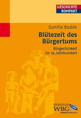 Budde / Puschner / Brodersen | Blütezeit des Bürgertums | E-Book | www.sack.de