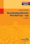 Brechtken / Puschner |  Die nationalsozialistische Herrschaft 1933-1939 | eBook | Sack Fachmedien
