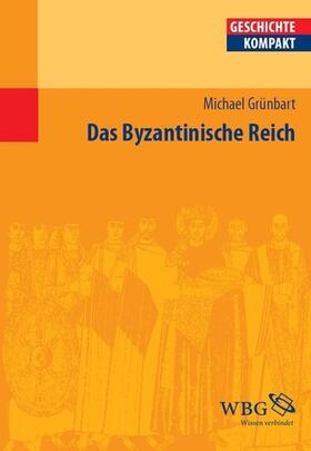 Goez / Demel / Kortüm | Das Byzantinische Reich | E-Book | sack.de