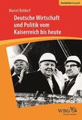 Boldorf / Stollberg-Rilinger / Reinhardt |  Deutsche Wirtschaft und Politik | eBook | Sack Fachmedien