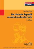 Linke / Brodersen |  Die Römische Republik von den Gracchen bis Sulla | eBook | Sack Fachmedien