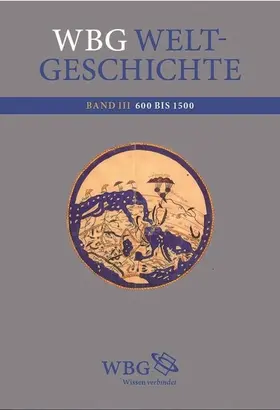 Demel / Fried / Hehl |  wbg Weltgeschichte Bd. III | eBook | Sack Fachmedien