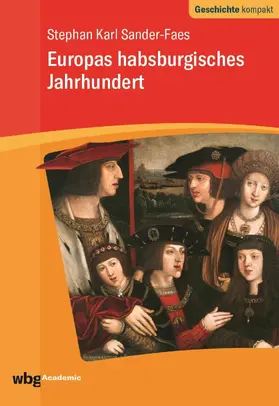 Sander-Faes / Reinhardt | Europas habsburgisches Jahrhundert | E-Book | www.sack.de