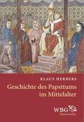 Herbers |  Geschichte des Papsttums im Mittelalter | eBook | Sack Fachmedien