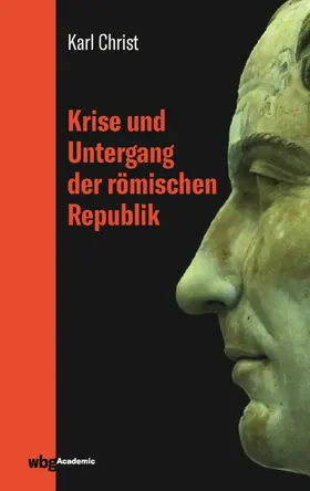 Christ |  Krise und Untergang der römischen Republik | eBook | Sack Fachmedien