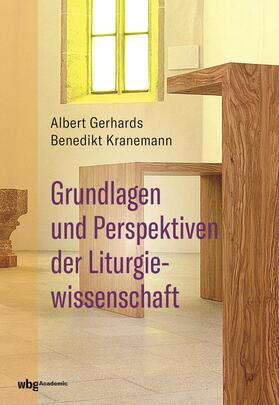 Gerhards / Kranemann | Grundlagen und Perspektiven der Liturgiewissenschaft | E-Book | sack.de