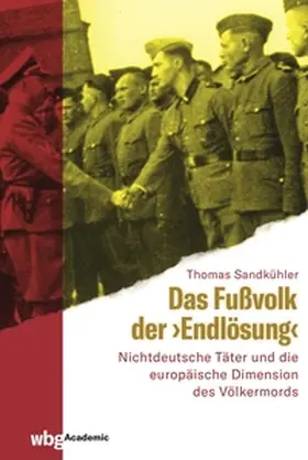Sandkühler | Das Fußvolk der "Endlösung" | E-Book | www.sack.de