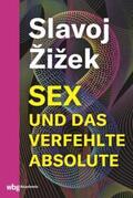 Žižek |  Sex und das verfehlte Absolute | eBook | Sack Fachmedien