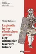 Matyszak |  Legionär in der römischen Armee | eBook | Sack Fachmedien