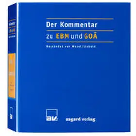 Wezel / Liebold | Der Kommentar zu EBM und GOÄ | Loseblattwerk | sack.de