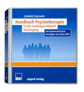 Liebold / Zalewski |  Handbuch Psychotherapie in der vertragsärztlichen Versorgung | Loseblattwerk |  Sack Fachmedien