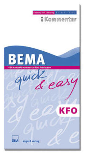 Wissing / Raff / Liebold | BEMA quick & easy KFO | Buch | 978-3-537-64401-5 | sack.de