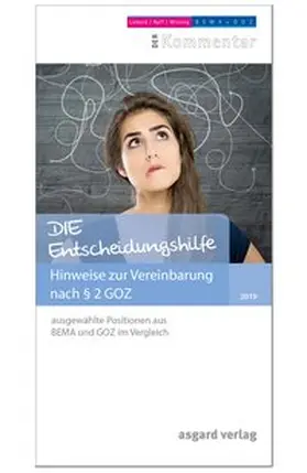 Raff / Wissing / Liebold |  DIE Entscheidungshilfe | Buch |  Sack Fachmedien