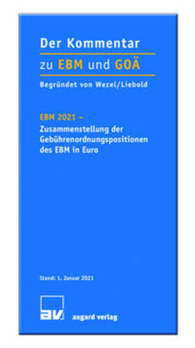 Wezel / Liebold | EBM 2021- Zusammenstellung der Gebührenordnungspositionen de | Buch | sack.de