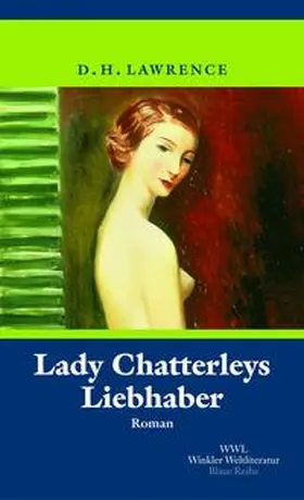 Lawrence |  Lady Chatterleys Liebhaber | Buch |  Sack Fachmedien