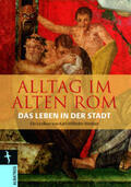 Weeber |  Alltag im Alten Rom | Buch |  Sack Fachmedien
