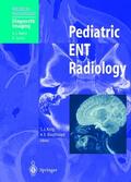 King / Boothroyd |  Pediatric ENT Radiology | Buch |  Sack Fachmedien