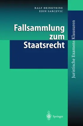 Sarcevic / Brinktrine |  Fallsammlung zum Staatsrecht | Buch |  Sack Fachmedien