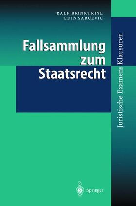 Sarcevic / Brinktrine | Fallsammlung zum Staatsrecht | Buch | 978-3-540-00013-6 | sack.de
