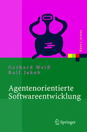 Jakob / Weiß |  Agentenorientierte Softwareentwicklung | Buch |  Sack Fachmedien