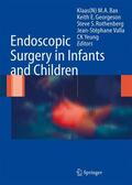 Bax / Georgeson / Rothenberg |  Endoscopic Surgery in Infants and Children | Buch |  Sack Fachmedien