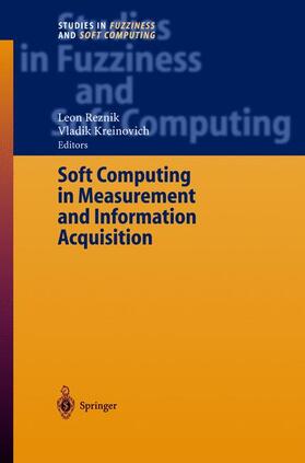 Kreinovich / Reznik | Soft Computing in Measurement and Information Acquisition | Buch | 978-3-540-00246-8 | sack.de