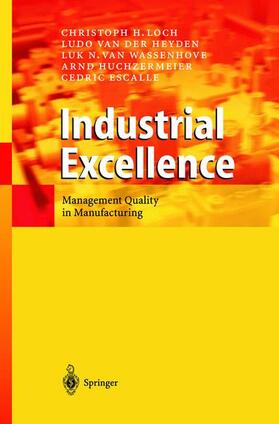 Loch / van der Heyden / Escalle | Industrial Excellence | Buch | 978-3-540-00254-3 | sack.de