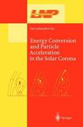 Klein |  Energy Conversion and Particle Acceleration in the Solar Corona | Buch |  Sack Fachmedien