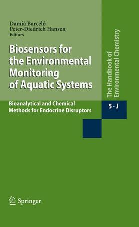 Hansen / Barceló | Biosensors for the Environmental Monitoring of Aquatic Systems | Buch | 978-3-540-00278-9 | sack.de