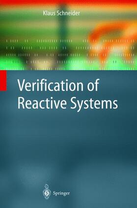 Schneider |  Verification of Reactive Systems | Buch |  Sack Fachmedien