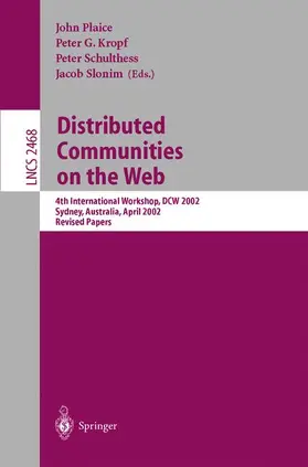 Plaice / Slonim / Kropf |  Distributed Communities on the Web | Buch |  Sack Fachmedien