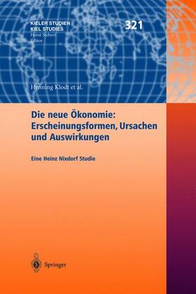 Klodt | Die neue Ökonomie: Erscheinungsformen, Ursachen und Auswirkungen | Buch | 978-3-540-00342-7 | sack.de